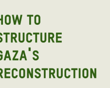 How to Structure Gaza's Reconstruction