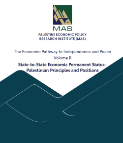 State-to-State Economic Permanent Status: Palestinian Principles and Positions - Volume II
