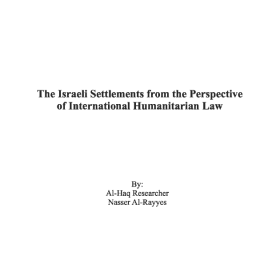 The Israeli Settlements from the Perspective of International Humanitarian Law