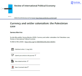 (Journal) Currency and settler colonialism: the Palestinian case, Review of International Political Economy