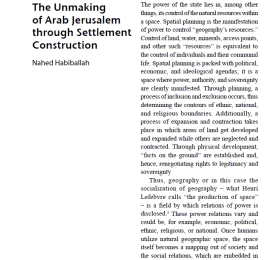 The Unmaking of Arab Jerusalem through Settlement Construction