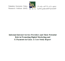 Informal Internet Service Providers and Their Potential Role in Promoting Digital Marketing and E-Payments in Gaza: A Case Study Report