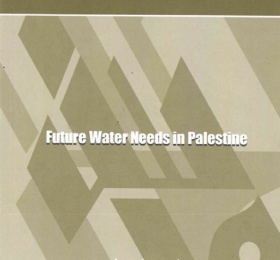 Future Water Needs in Palestine.