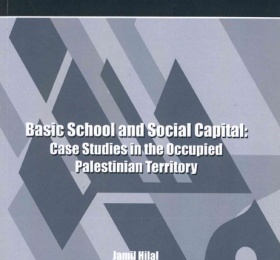 Basic School and Social Capital: Case Studies in the Occupied Palestinian Territory.