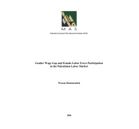 Gender Wage Gap and Female Labor Force Participation in the Palestinian Labor Market