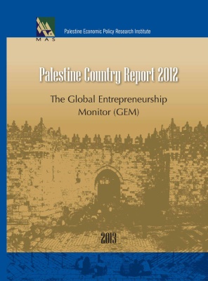 Palestine Country Report 2012, The Global Entrepreneurship Monitor (GEM)