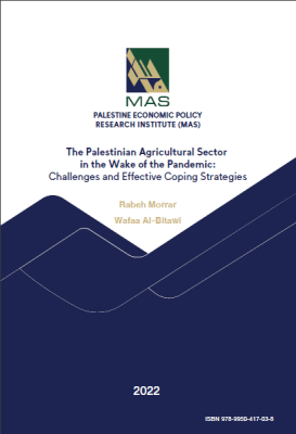 The Palestinian Agricultural Sector in the Wake of the Pandemic: Challenges and Effective Coping Strategies