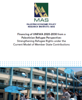 Financing of UNRWA 2020-2030 from a Palestinian Refugee Perspective: Strengthening Refugee Rights under the Current Model of Member State Contributions