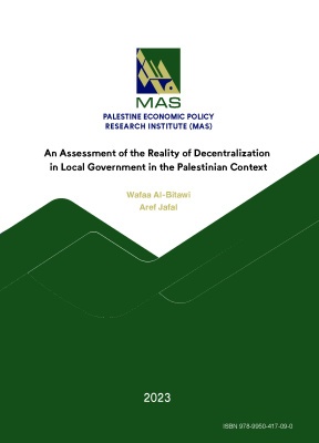 An Assessment of the Reality of Decentralization in Local Government in the Palestinian Context