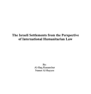 The Israeli Settlements from the Perspective of International Humanitarian Law
