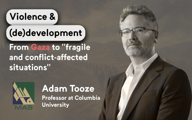 Violence and (de)development: From Gaza to fragile and conflict-affected situations - Adam Tooze