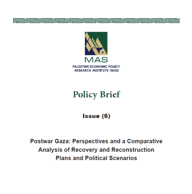 Postwar Gaza: Perspectives and a Comparative Analysis of Recovery and Reconstruction Plans and Political Scenarios