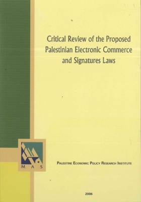 Critical Review of the Proposed Palestinian Electronic Commerce and Signatures Laws