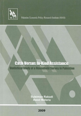 Cash Versus In-Kind Assistance: Statistical Study of a Household Survey in Palestine.