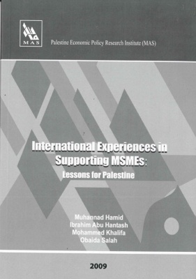 International Experiences in Supporting MSMEs: Lessons for Palestine.