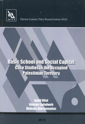 Basic School and Social Capital: Case Studies in the Occupied Palestinian Territory.