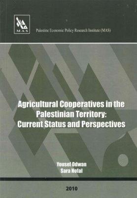 Agricultural Cooperatives in the Palestinian Territory: Current Status and Perspectives.