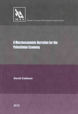 A Macroeconomic Narrative for the Palestinian Economy