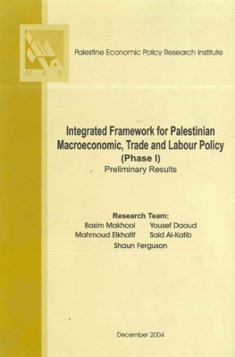 Integrated Framework for Palestinian Macroeconomic, Trade and Labour Policy (Phase I): Preliminary Results