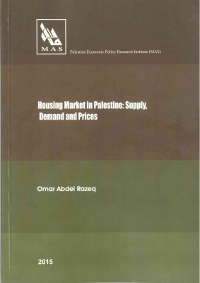 Housing Market in Palestine Supply, Demand and Prices