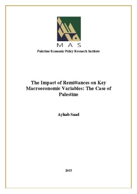 The Impact of Remittances on Key Macroeconomic Variables The Case of Palestine