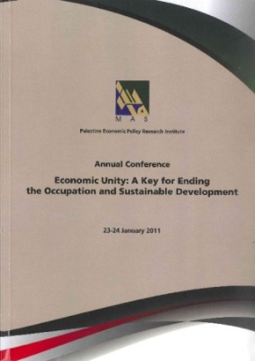 The Unity of the Palestinian Economy a Key for Ending the Occupation and Achieving Sustainable Development