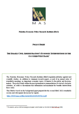 THE ISRAELI CIVIL ADMINISTRATION&rsquo;S ECONOMIC INTERVENTIONS IN THE OCCUPIED WEST BANK